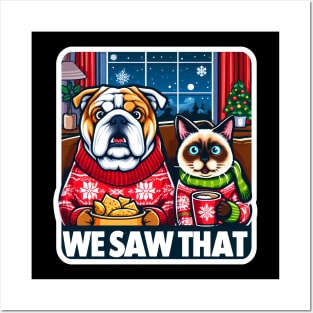 We Saw That meme Bulldog Siamese Cat Ugly Christmas Sweater Nachos Hot Chocolate Home Snowing Posters and Art